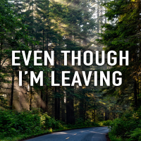 Even Though Im Leaving - Full Cover cover